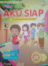 Image of Aku Siap Penilaian Harian/PTS/PAS untuk SD/MI Kelas 2 Jilid 2B