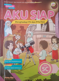 Image of Aku Siap Penilaian Harian/PTS/PAS untuk SD/MI Kelas 5 Jilid 5C
