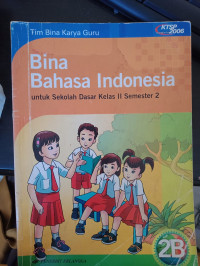 Image of Bina Bahasa Indonesia untuk Sekolah Dasar Kelas 2B