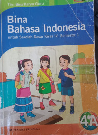 Image of Bina Bahasa Indonesia untuk Sekolah Dasar Kelas 4A