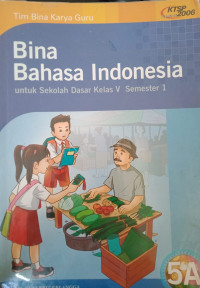 Image of Bina Bahasa Indonesia untuk Sekolah Dasar Kelas 5A