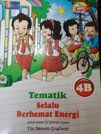 Image of Tematik Selalu Berhemat Energi 4B Kelas IV Sekolah Dasar