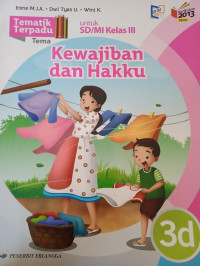 Image of Tematik Terpadu 3D Kewajiban dan Hakku untuk SD/MI Kelas III