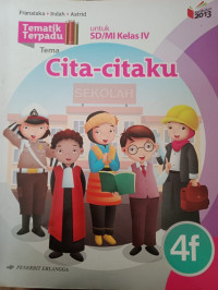 Image of Tematik Terpadu 4F Cita-Citaku untuk SD/MI Kelas IV