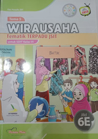 Image of Tematik Terpadu JSIT Wirausaha 6E untuk SDIT Kelas 6