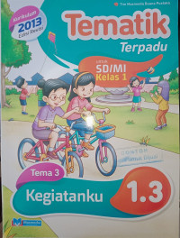 Image of Tematik Terpadu Tema 3 Kegiatanku 1.3