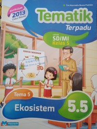 Image of Tematik Terpadu Tema 5 Ekosistem 5.5