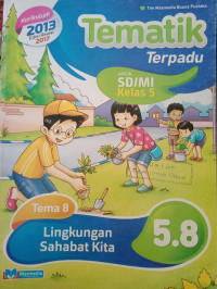 Image of Tematik Terpadu Tema 8 Lingkungan Sahabat Kita 5.8
