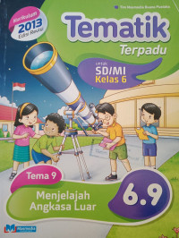 Image of Tematik Terpadu Tema 9 Menjelajah Angkasa Luar 6.9
